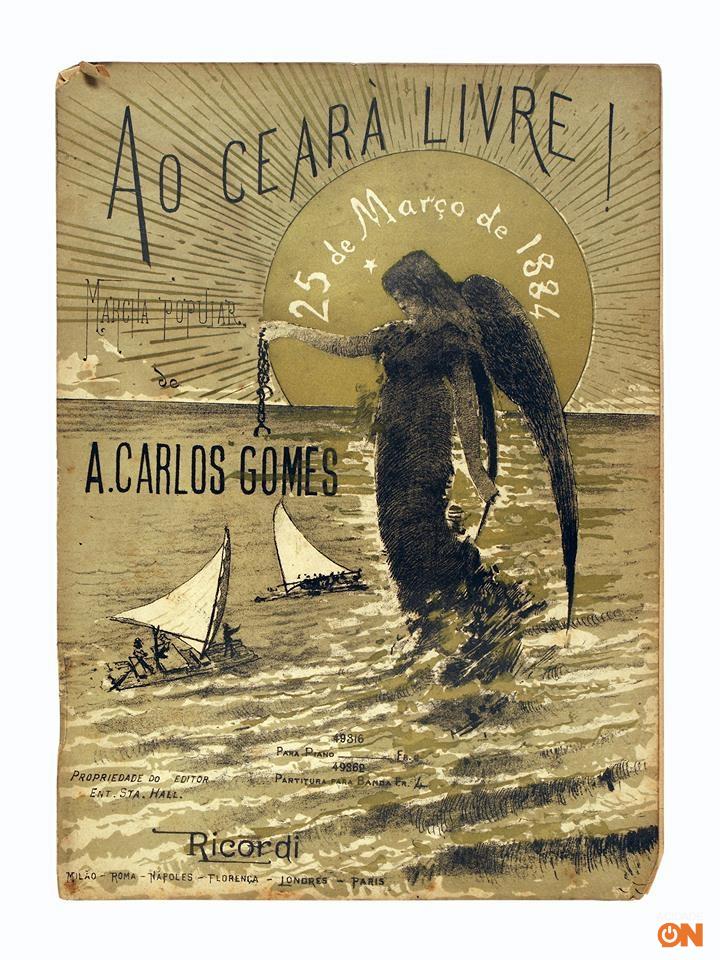 Capa da partitura de “Ao Ceará Livre!”, marcha popular para piano feita pelo maestro Carlos Gomes em homenagem à libertação dos escravos (25 de março de 1884).
