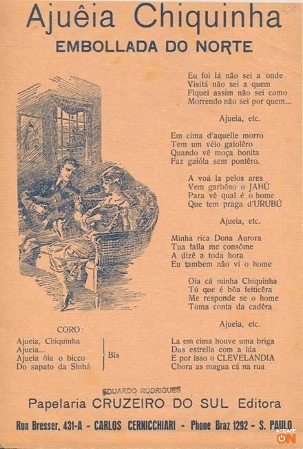 “Ajuêia Chiqunha: embollada do norte” – embora a autoria destas canções geralmente não seja identificada, grandes poetas do romantismo brasileiro escreveram letras para as modinhas.