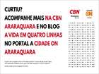 Acompanhe mais na CBN Araraquara e no blog A vida em quatro linhas.