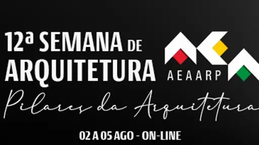 12ª Semana de Arquitetura da AEAARP