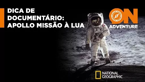 ON Adventure indica: Apollo - Missão à Lua