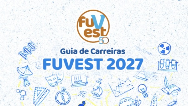 Fuvest lança Guia de Carreiras do Vestibular 2027