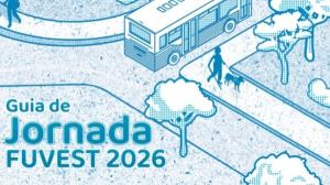 Fuvest lança Guia da Jornada 2026: seu mapa completo para chegar à USP