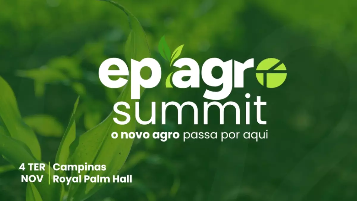 Grupo EP promove EP Agro Summit, evento focado nas principais tendências do agronegócios Crédito: Divulgação