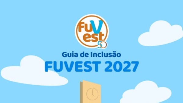 Fuvest inicia processo do Vestibular 2027 com lançamento do Guia de Inclusão