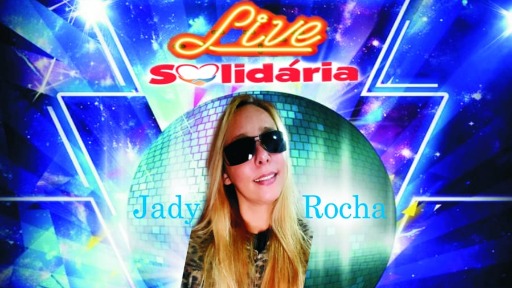 Participe da Live Solidária com a cantora Jady Rocha e ajude a ONG Coração Solidário de Campinas/SP