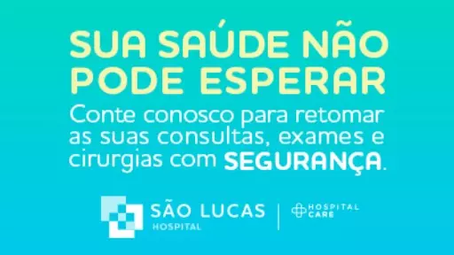 Sua saúde não pode esperar