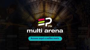 Multi Arena EP FM: a rádio EP FM 84,9 firma parceria com espaço cultural em Campinas (SP)