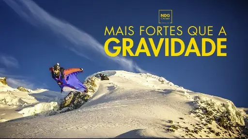Mais Fortes que a Gravidade 1, 2 e 3 disponíveis em Stream