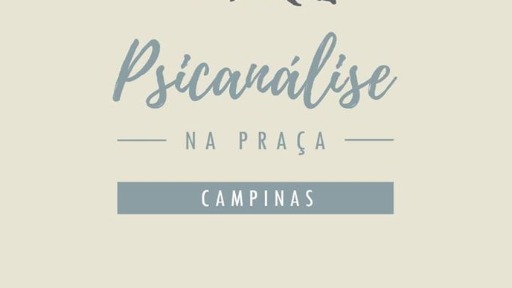 Conheça o Coletivo Psicanálise na Praça de Campinas (SP)