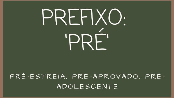Prefixo PRÉ - Foto: Canva