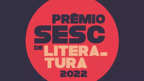 Conheça os vencedores do Prêmio Sesc de Literatura 2022