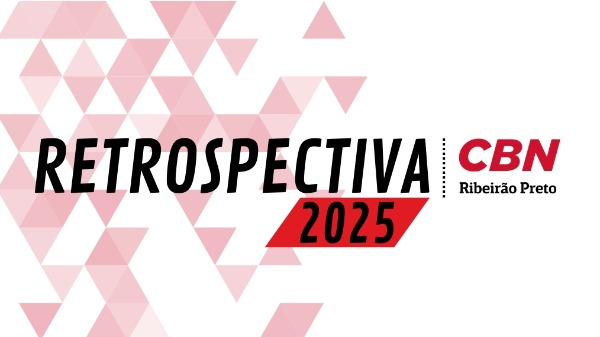 Retrospectiva 2025 - Foto: CBN Ribeirão