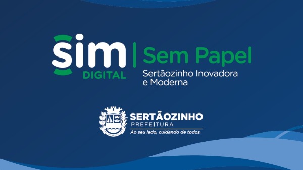 Programa SIM Sem Papel de Sertãozinho facilita serviços e fortalece compromisso ambiental