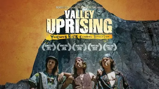 Valley Uprising - A história da escalada em rocha na América