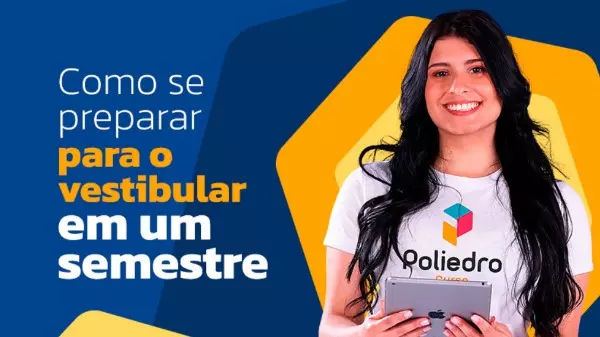 Como se preparar para o vestibular em apenas um semestre